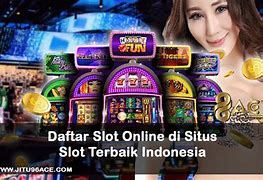 Daftar Situs Slot Indonesia